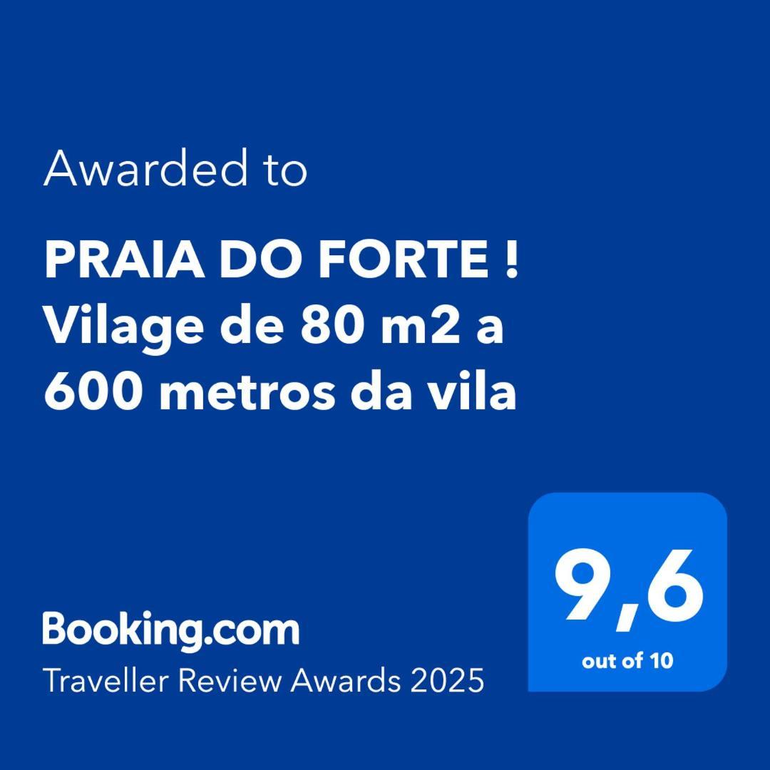 Praia Do Forte ! Vilage De 80 M2 A 600 Metros Da Vila Mata de Sao Joao Exteriér fotografie